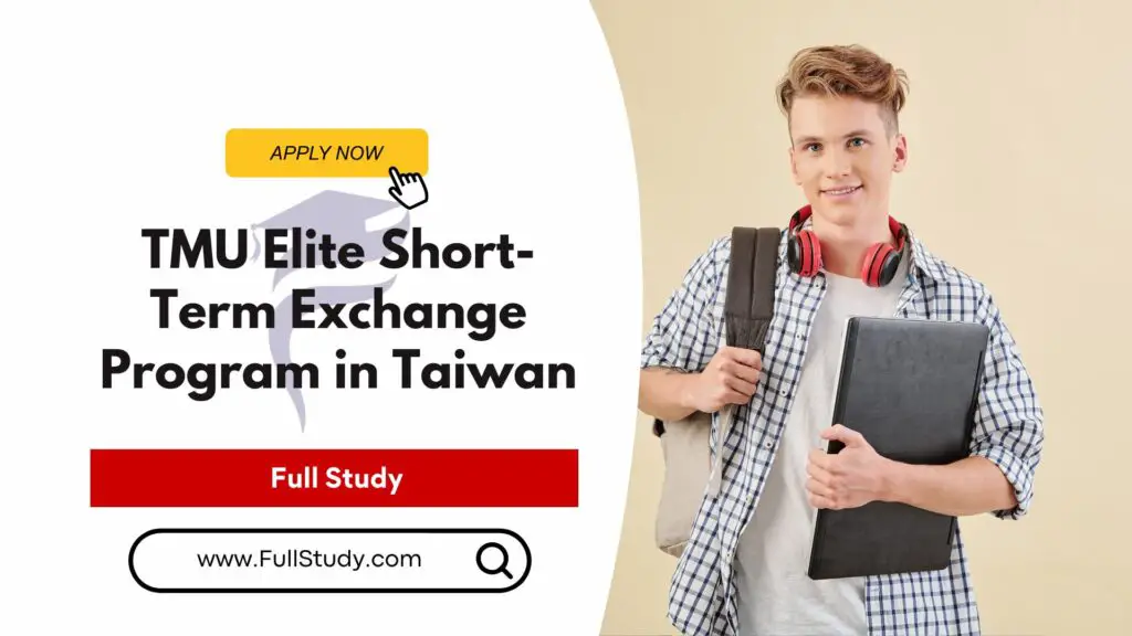 TMU Elite Short-Term Exchange Program In Taiwan 2024 - Fully Funded